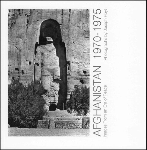 Afghanistan 19701975, Images From An Era Of Peace,New