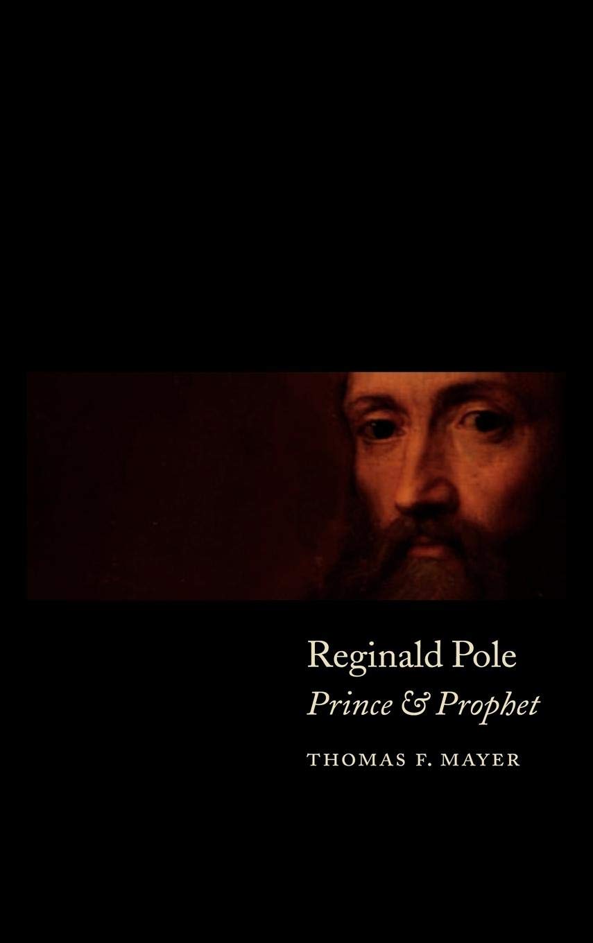 Reginald Pole: Prince and Prophet,Used