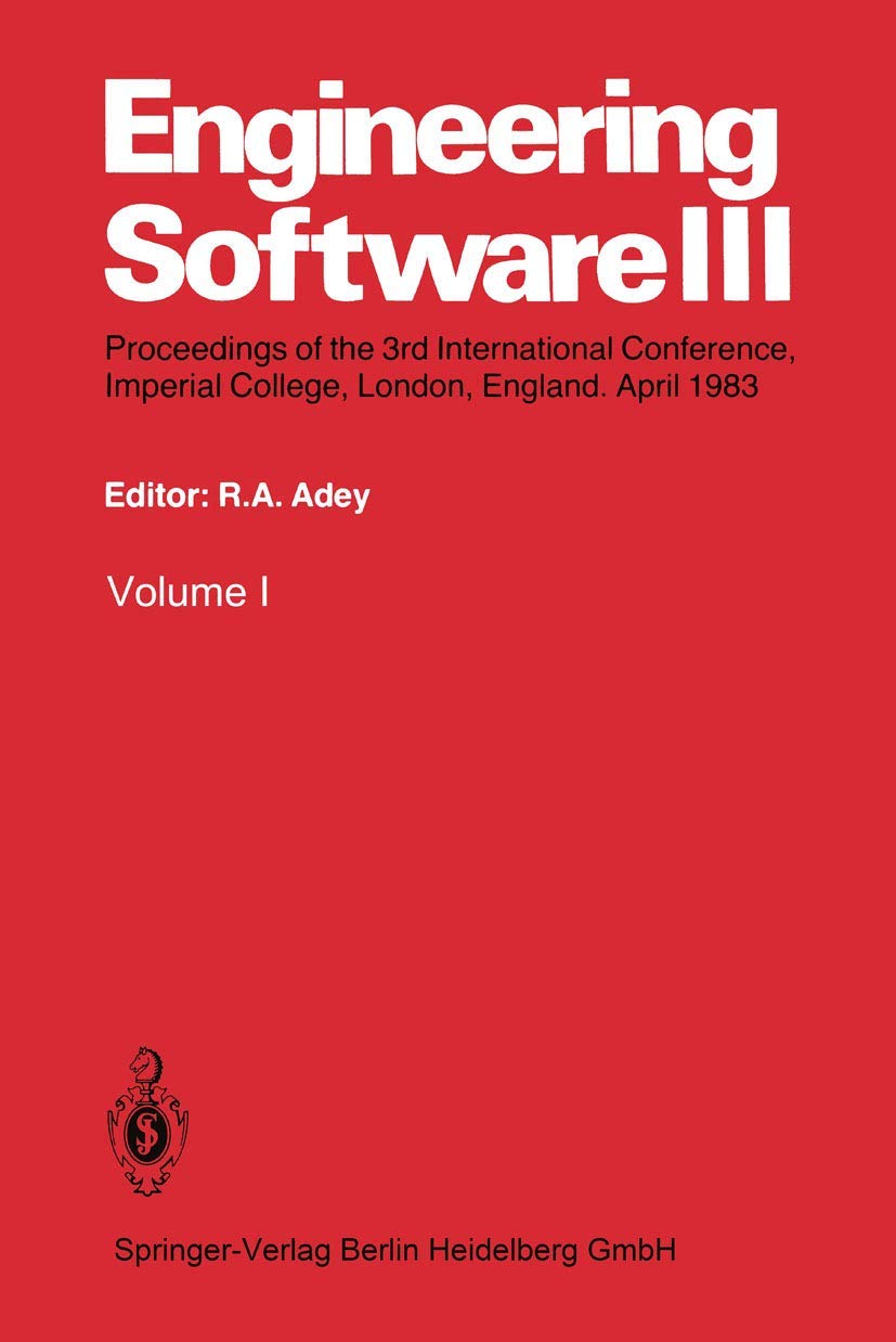 Engineering Software III: Proceedings of the 3rd International Conference, Imperial College, London, England. April 1983,Used