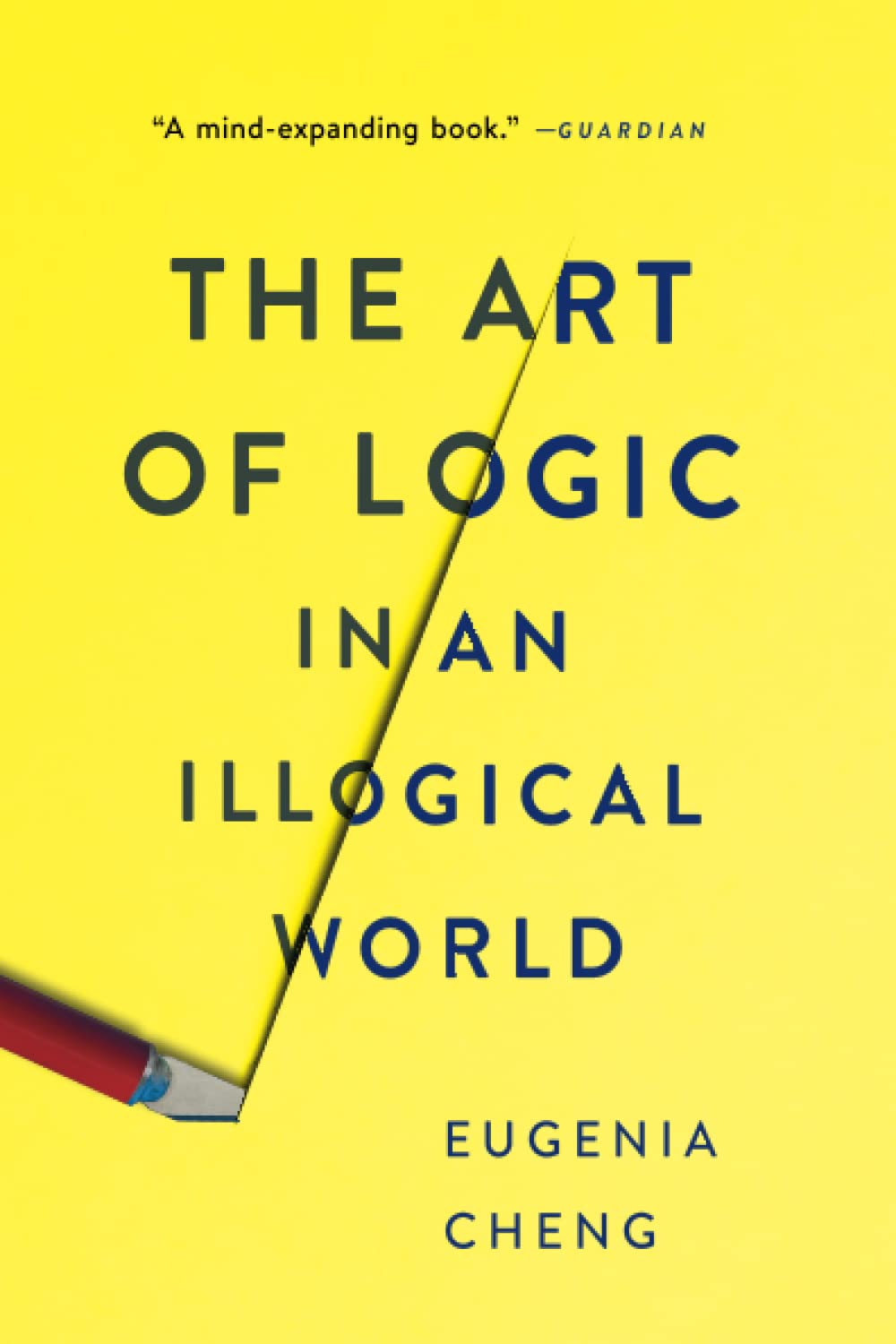 The Art of Logic in an Illogical World,Used