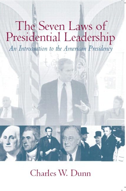 Seven Laws Of Presidential Leadership,New
