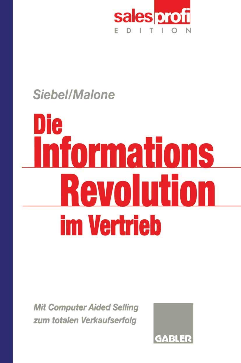 Die Informationsrevolution Im Vertrieb: Mit Computer Aided Selling Zum Totalen Verkaufserfolg (German Edition),Used