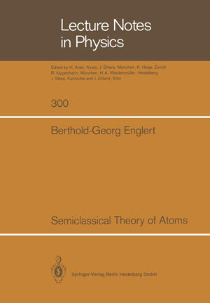 Semiclassical Theory of Atoms (Lecture Notes in Physics, 300),Used