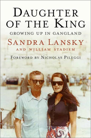 Daughter Of The King: Growing Up In Gangland