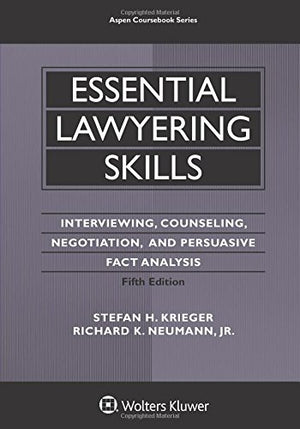 Essential Lawyering Skills (Aspen Coursebook): Interviewing, Counseling, Negotiation, and Persuasive Fact Analysis,Used
