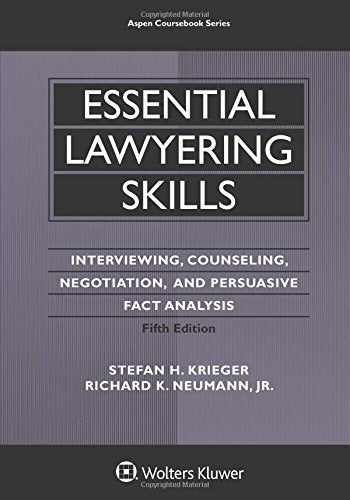 Essential Lawyering Skills (Aspen Coursebook): Interviewing, Counseling, Negotiation, and Persuasive Fact Analysis,Used