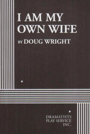 I Am My Own Wife (Acting Edition For Theater Productions),Used