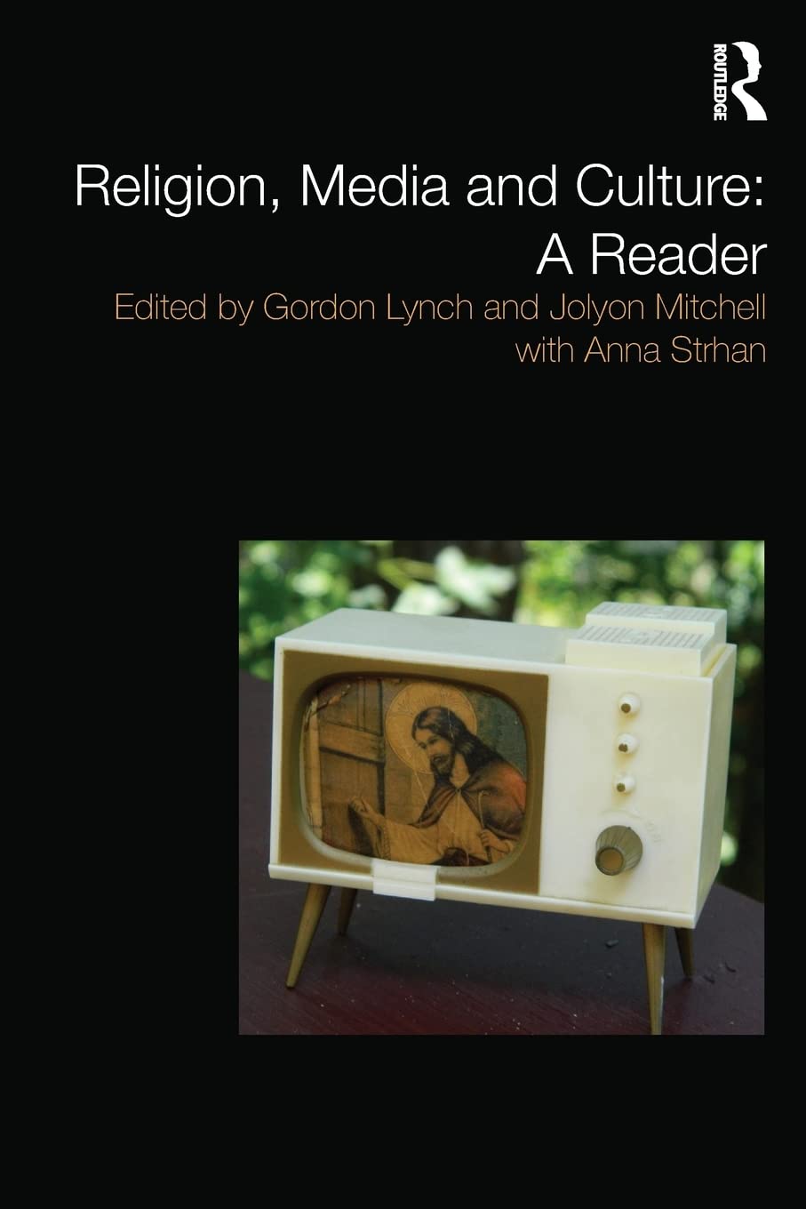 Religion, Media And Culture: A Reader