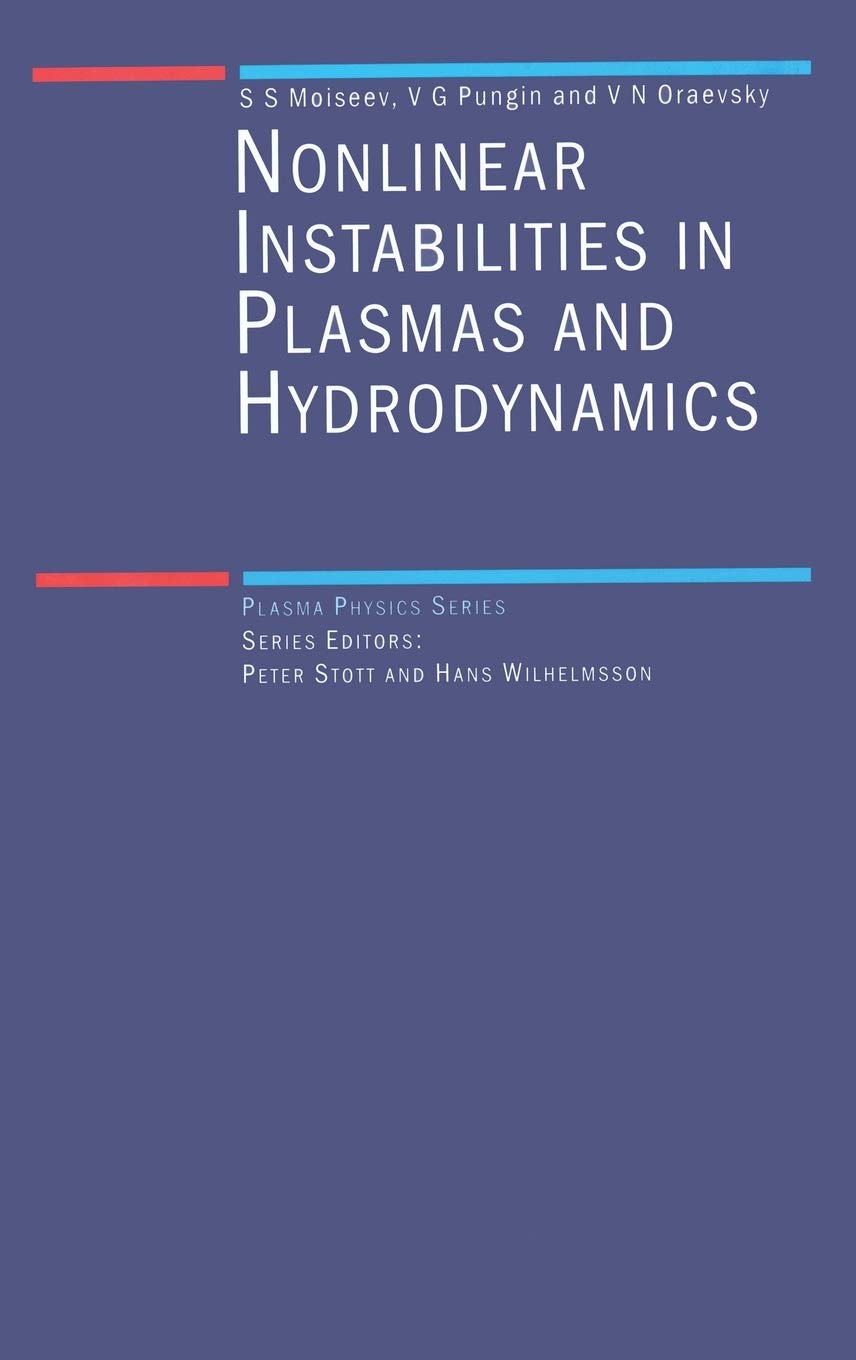NonLinear Instabilities in Plasmas and Hydrodynamics (Series in Plasma Physics),Used