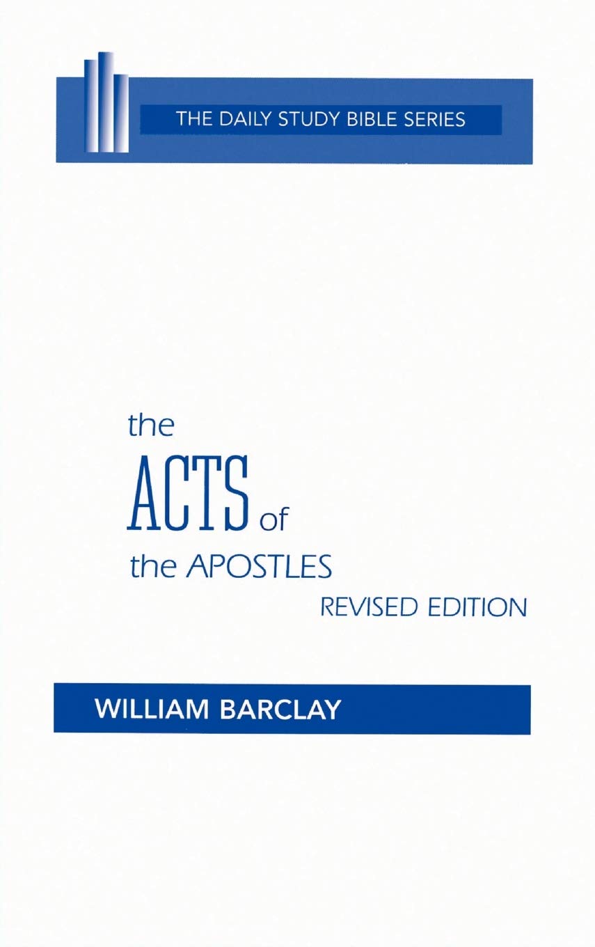 The Acts of the Apostles, Revised Edition (Daily Study Bible),Used