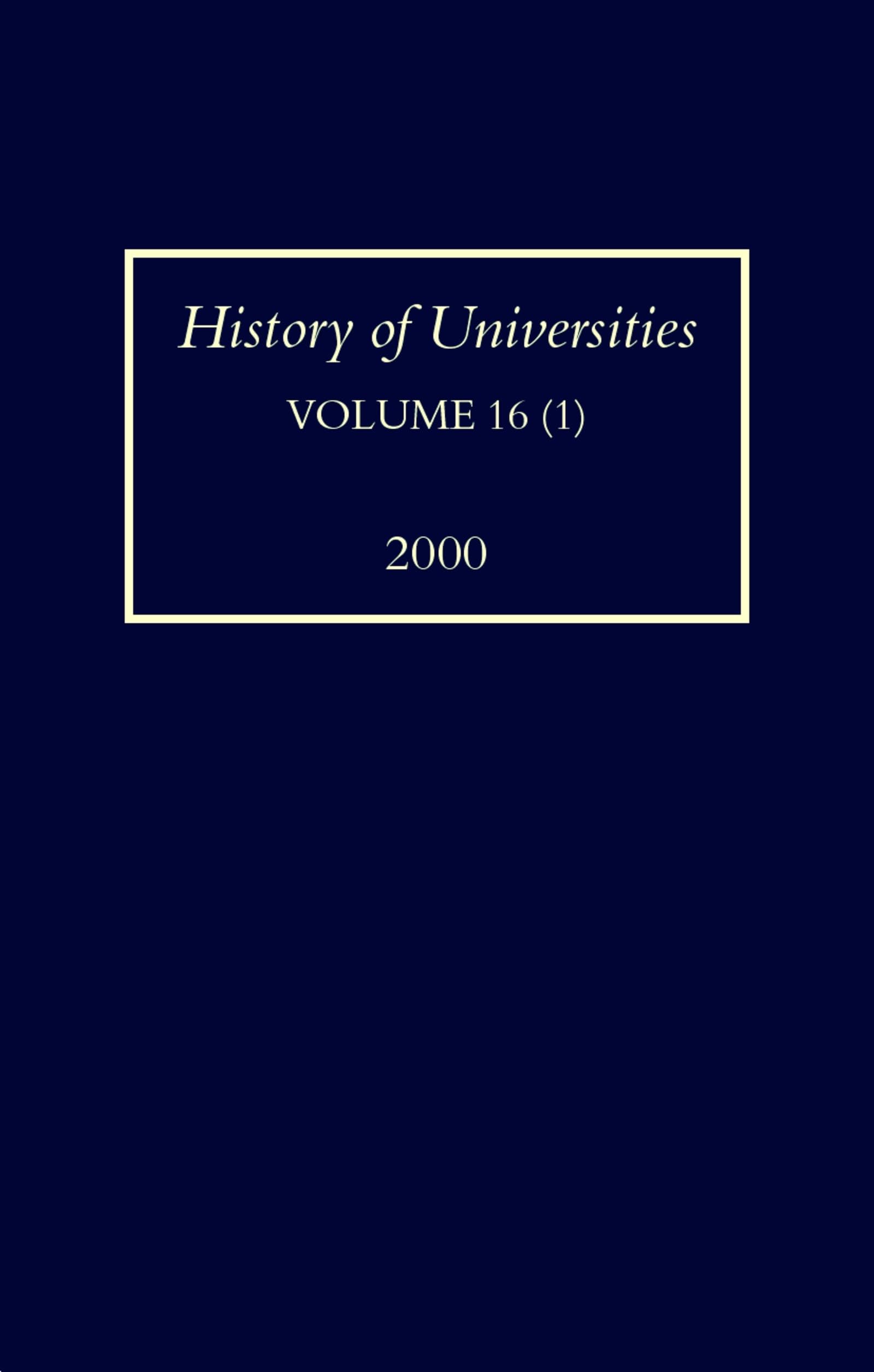 History of Universities: Volume XVI (1): 2000 (History of Universities Series),Used