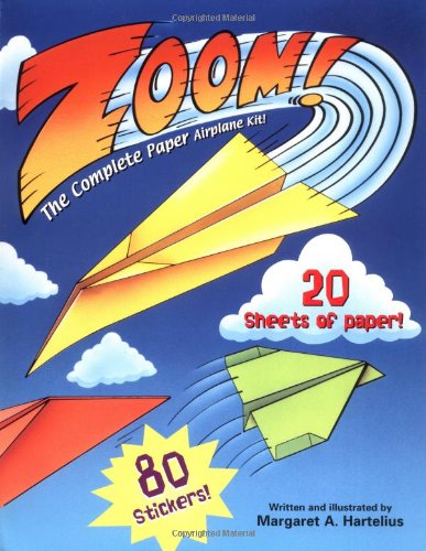 Zoom!: The Complete Paper Airplane Kit!,Used