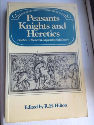 Peasants Knights Heretics (Past and Present Publications),Used