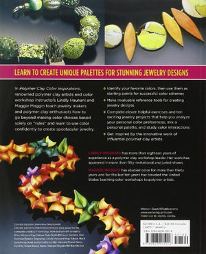 Polymer Clay Color Inspirations: Techniques and Jewelry Projects for Creating Successful Palettes,New