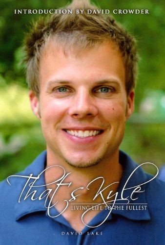 That's Kyle: Living Life to the Fullest,Used