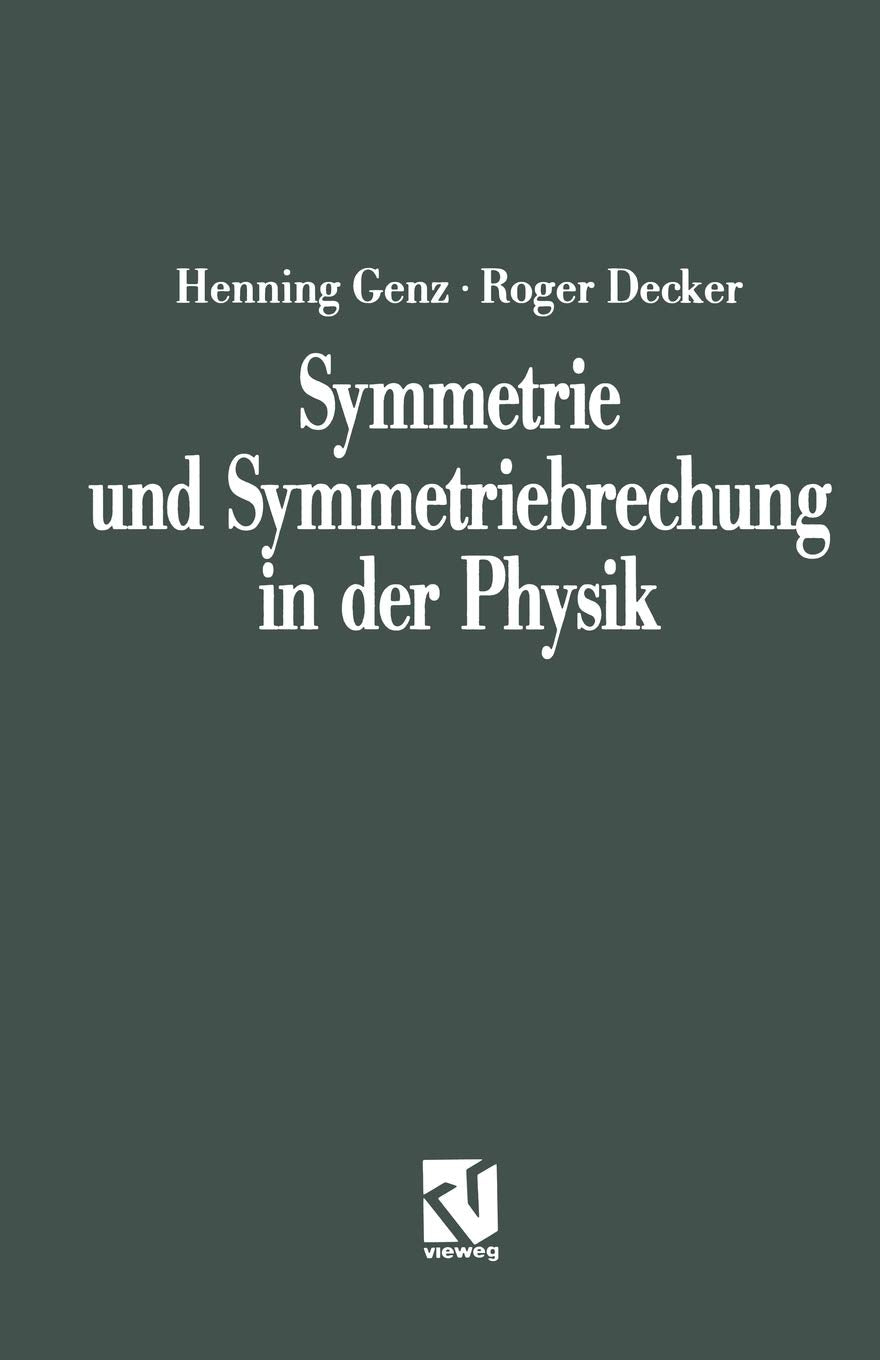 Symmetrie und Symmetriebrechung in der Physik (Facetten) (German Edition),Used