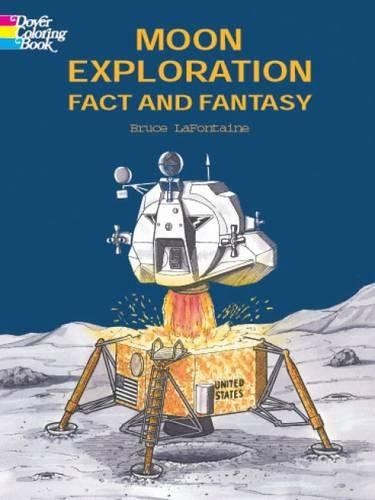 Moon Exploration Fact And Fantasy (Dover History Coloring Book)