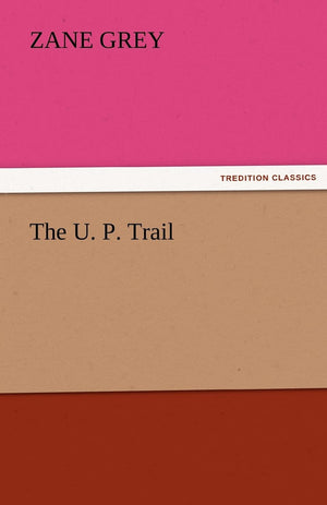 The U. P. Trail,Used