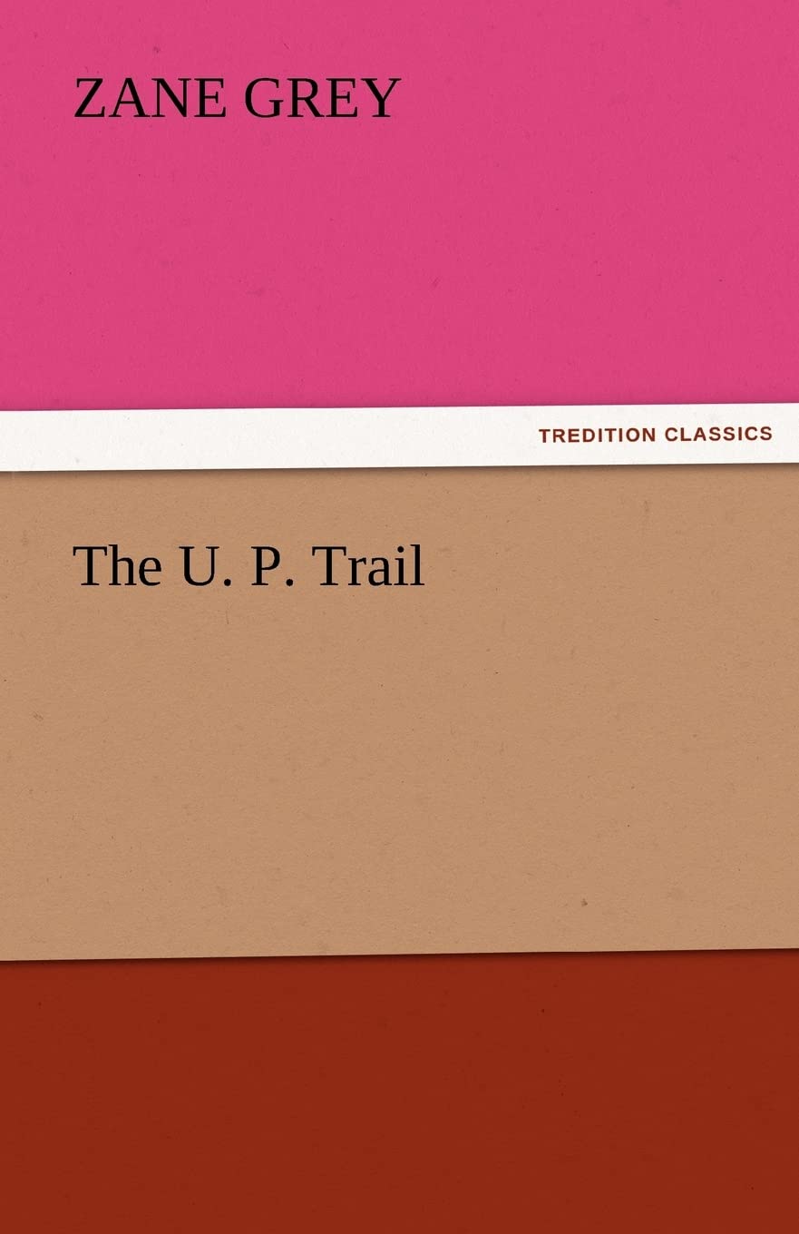 The U. P. Trail,Used