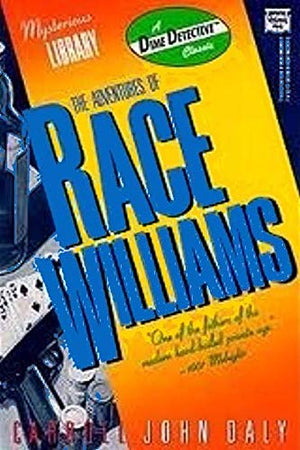 The Adventures of Race Williams: A Dime Detective Book (DIME DETECTIVE PULP CLASSICS),New