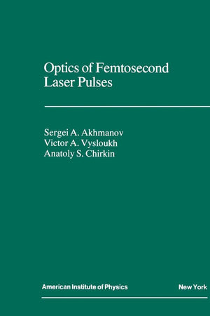 Optics of Femtosecond Laser Pulses,Used