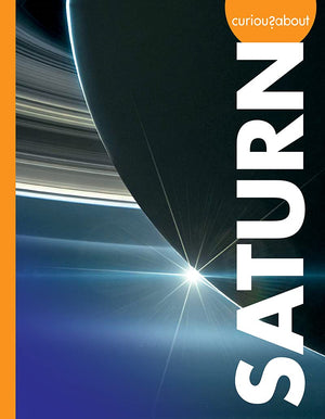 Curious About Saturn (Curious About Outer Space)