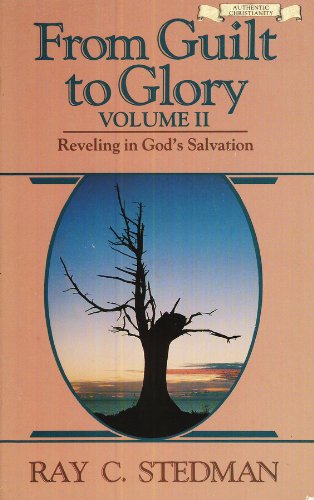 From Guilt to Glory, Volume II: Reveling in God's Salvation,Used