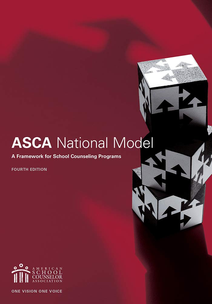 The ASCA National Model: A Framework for School Counseling Programs, 4th edition,Used
