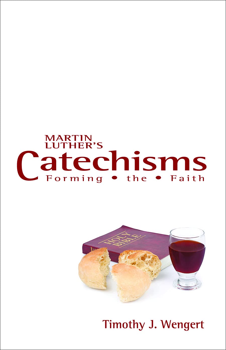 Martin Luthers Catechisms: Forming the Faith,Used