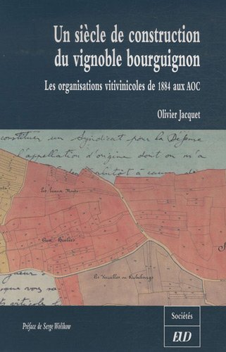 Sicle De Construction Du Vignoble Bourguignon