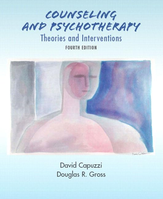 Counseling And Psychotherapy: Theories And Interventions,New