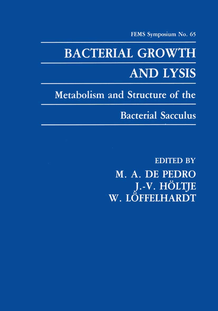 Bacterial Growth & Lysis: Metabolism and Structure of the Bacterial Sacculus,Used
