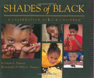 Shades Of Black: A Celebration Of Our Children,New
