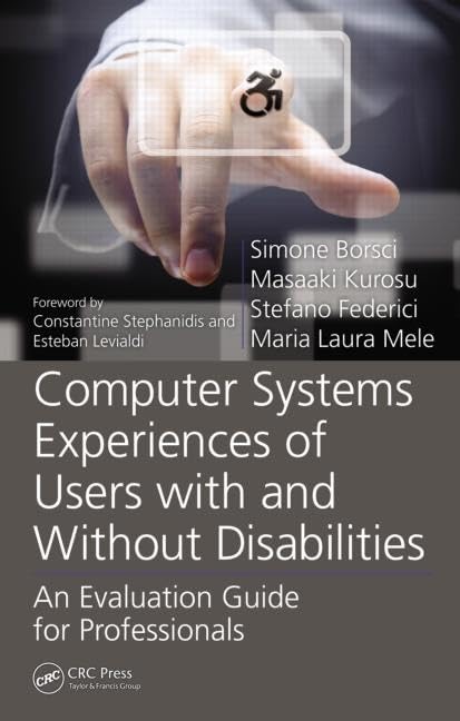 Computer Systems Experiences Of Users With And Without Disabilities: An Evaluation Guide For Professionals (Rehabilitation Scien,Used