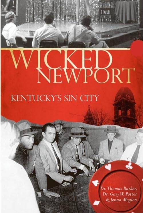 Wicked Newport: Kentucky's Sin City,Used