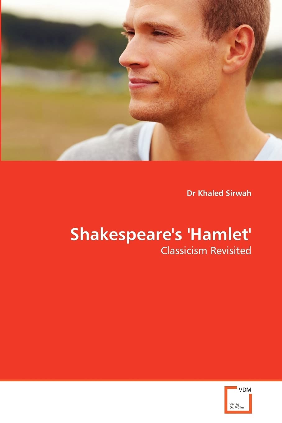 Shakespeare's 'Hamlet': Classicism Revisited,Used