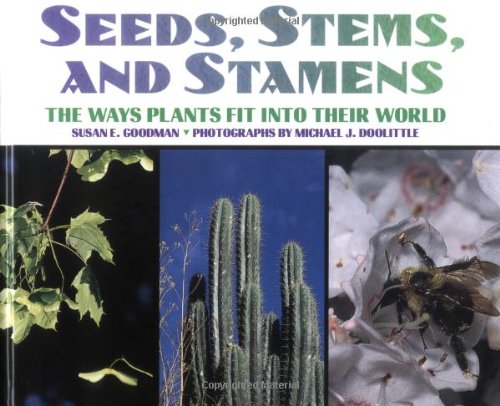 Seeds, Stems, and Stamens: The Ways Plants Fit into Their World,Used