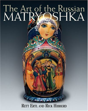 The Art Of The Russian Matryoshka