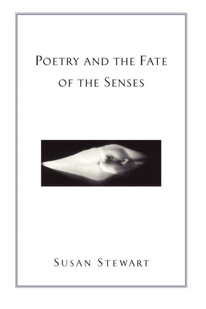 Poetry and the Fate of the Senses,Used