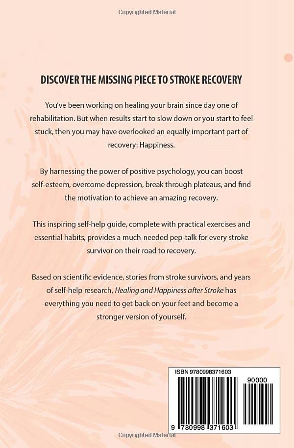 Healing And Happiness After Stroke: How To Get Back Up After Life Turned Upsidedown,Used