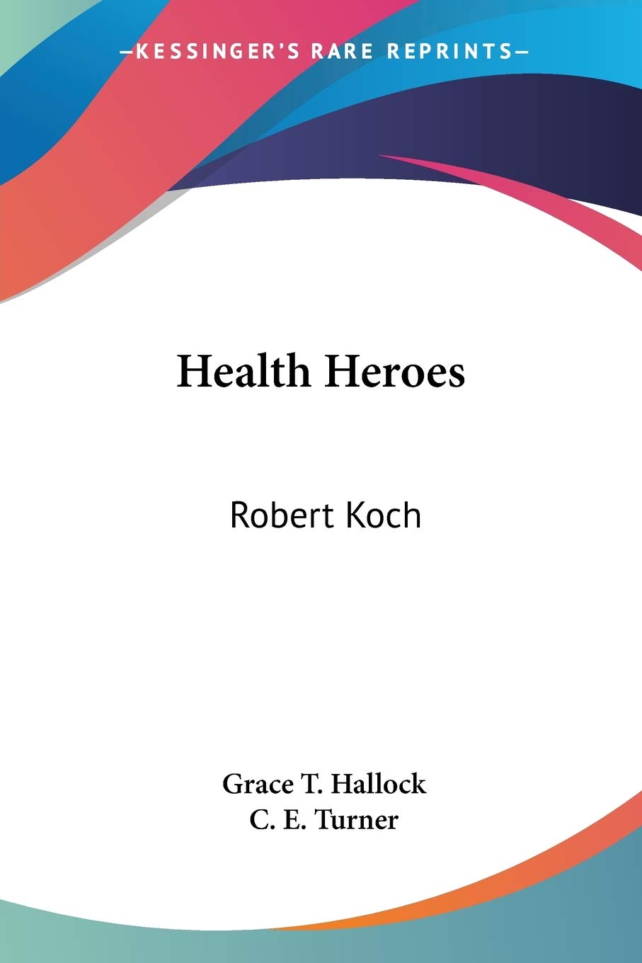 Health Heroes: Robert Koch,Used