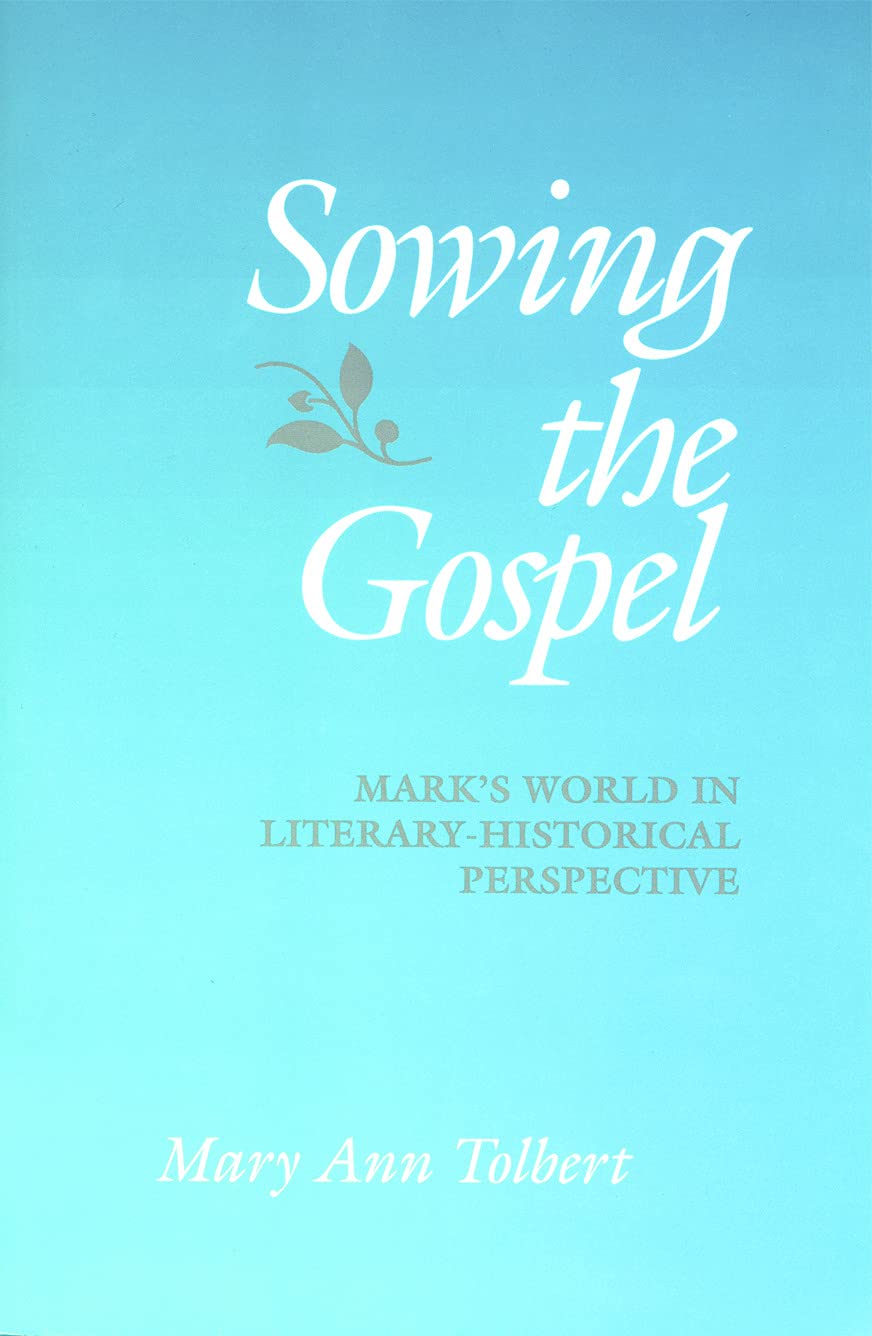 Sowing the Gospel: Mark's World in LiteraryHistorical Perspective,Used