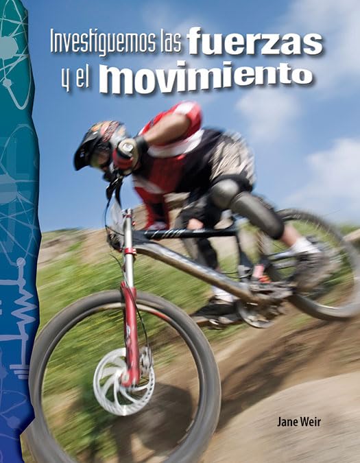 Investiguemos las fuerzas y el movimiento (Science: Informational Text) (Spanish Edition),Used