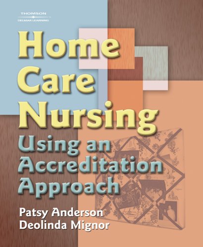 Home Care Nursing: Using an Accreditation Approach,Used