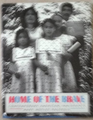 Home of the Brave: Contemporary American Immigrants,Used