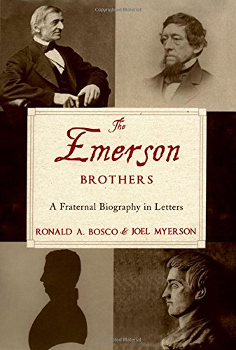 The Emerson Brothers: A Fraternal Biography in Letters,Used