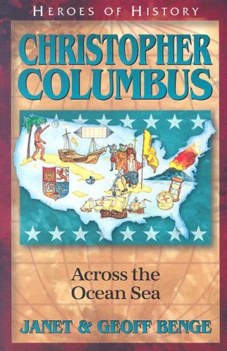 Christopher Columbus: Across the Ocean Sea (Heroes of History),Used