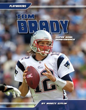Tom Brady: Super Bowl Quarterback (Playmakers),Used