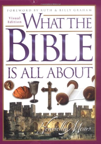 What the Bible Is All About,New