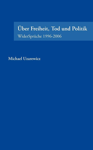 Uber Feiheit, Tod Und Politik (German Edition),Used
